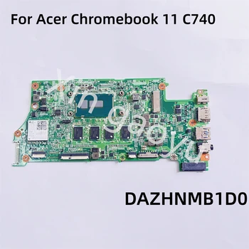 DAZHNMB1D0 Pôvodný Pre Acer Chromebook 11 C740 Notebook Doske 3215U CPU 100% Testované OK