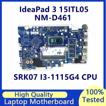 HS45A/HS55A NM-D461 Doske Pre Lenovo IdeaPad 3 15ITL05 Notebook Doska S SRK07 I3-1115G4 CPU 4GB 5B21B84475 100%Testované
