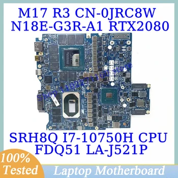 KN-0JRC8W 0JRC8W JRC8W Pre Dell M17 R3 S SRH8Q I7-10750H CPU LA-J521P Notebook Doske N18E-G3R-A1 RTX2080 100% Testované Dobré